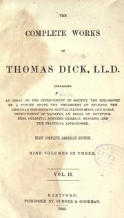Cover of: The complete works of Thomas Dick. by Thomas Dick
