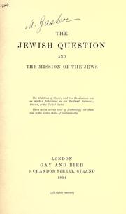 Cover of: The Jewish question and the mission of the Jews. by Waldstein, Charles Sir