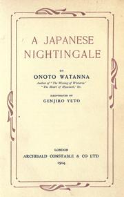 Cover of: A Japanese nightingale by Watanna, Onoto, Watanna, Onoto