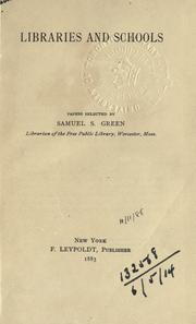 Libraries and schools by Samuel Swett Green