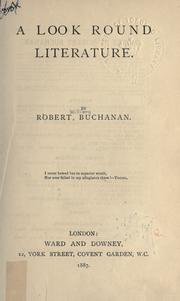 Cover of: A look round literature. by Robert Williams Buchanan