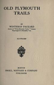 Cover of: Old Plymouth trails by Winthrop Packard, Winthrop Packard