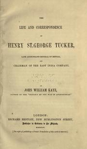 The life and correspondence of Henry St. George Tucker by John William Kaye