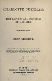 Cover of: Charlotte Cushman: her letters and memories of her life.