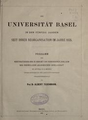 Cover of: Universität Basel in den fünfzig jahren seit ihrer reorganisation im jahre 1835 ...