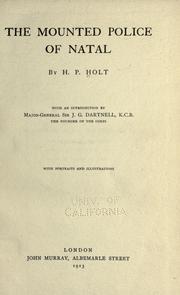 Cover of: The mounted police of Natal by H. P. Holt