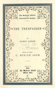 Cover of: The trespasser. by Gilbert Parker