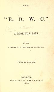 Cover of: The " B. O. W. C." by James De Mille
