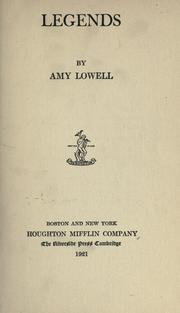 Cover of: Legends. by Amy Lowell
