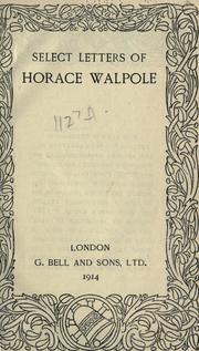 Cover of: Select letters of Horace Walpole