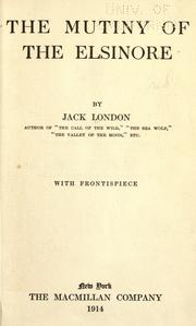 Cover of: The mutiny of the Elsinore by Jack London
