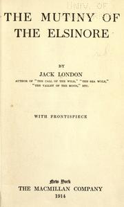 Cover of: The mutiny of the Elsinore by Jack London, Jack London