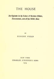 Cover of: The house by Eugene Field