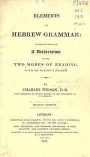 Cover of: Elements of Hebrew grammar: to which is prefixed a dissertation on the two modes of reading: with or without points.