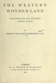 Cover of: The western wonder-land by Harold W. Fairbanks, Harold W. Fairbanks