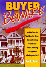 Cover of: Buyer beware: inside secrets you need to know before buying your home--from choosing an agent to closing the deal