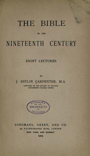 Cover of: The Bible in the nineteenth century by Joseph Estlin Carpenter