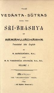 Cover of: The Ved©Æanta-s©Æutras: with the Sr©Æi-bh©Æashya of R©Æam©Æanuj©Æach©Æarya