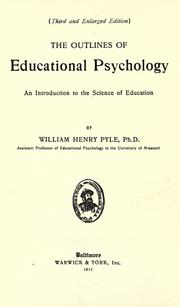 Cover of: The outlines of educational psychology by William Henry Pyle