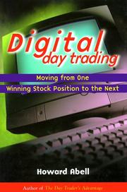 Cover of: Digital Day Trading; Moving from One Winning Stock Position to the Next by Howard Abell
