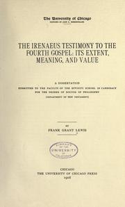 The Irenaeus testimony to the fourth gospel by Frank Grant Lewis