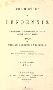 Cover of: The history of Pendennis by William Makepeace Thackeray