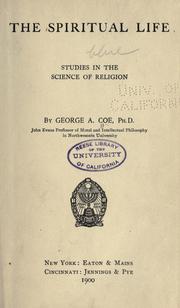 The spiritual life by George Albert Coe