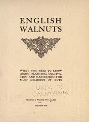 Cover of: English walnuts; what you need to know about planting, cultivating and harvesting this most delicious of nuts by Walter Fox Allen