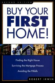 Cover of: Buy Your First Home! by Robert Irwin, Robert Irwin