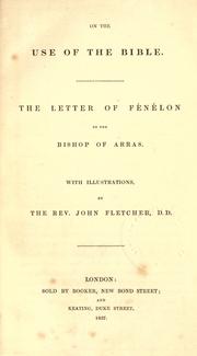 Cover of: On the use of the Bible: the letter of Fénélon to the Bishop of Arras