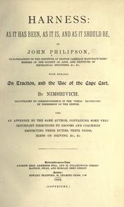 Cover of: Harness: as it has been, as it is, and as it should be: with remarks on traction, and the use of the Cape cart