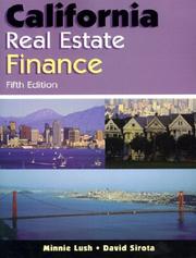 Cover of: California real estate finance by Minnie Lush