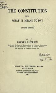 Cover of: The Constitution and what it means to-day. by Edward S. Corwin