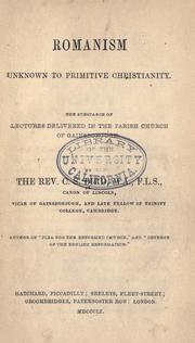 Cover of: Romanism unknown to primitive Christianity by C. S. Bird