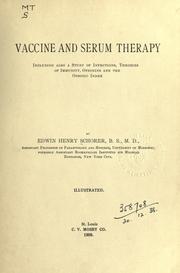 Vaccine and serum therapy by Edwin Henry Schorer