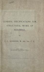 Cover of: General specifications for structural work of buildings. by Charles Conrad Schneider