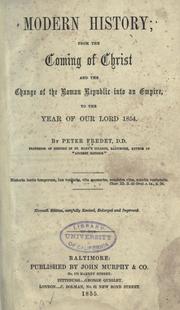 Cover of: Modern history from the coming of Christ and the change of the Roman republic into an empire to the year of our Lord 1854. by Peter Fredet