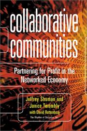 Collaborative communities by Jeffrey C. Shuman, Janice Twombly, David Rottenberg