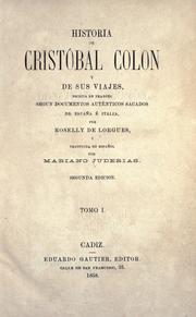 Cover of: Historia de Cristóbal Colon y de sus viajes: escrita en Francés segun documentos auténticos sacados de España é Italia