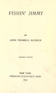 Cover of: Fishin' Jimmy by Annie Trumbull Slosson, Annie Trumbull Slosson