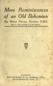 Cover of: More reminiscences of an old Bohemian by Fitzroy Gardner
