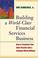 Cover of: Building a World Class Financial Services Business