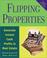 Cover of: Flipping Properties