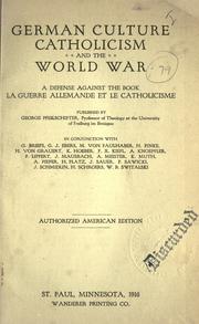 Cover of: German culture catholicism and the world war: a defense against the book La Guerre allemande et le catholicisme, published by George Pfeilschifter.
