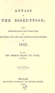 Cover of: Annals of the disruption by Brown, Thomas, Brown, Thomas