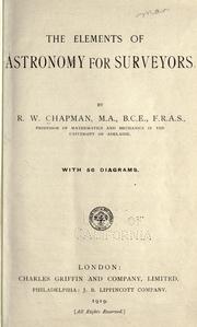 The elements of astronomy for surveyors by Robert William Chapman