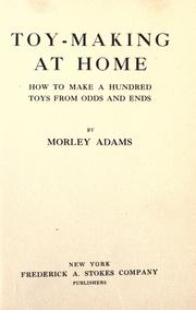 Cover of: Toy-making at home by Morely Adams