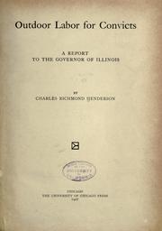 Cover of: Outdoor labor for convicts, a report to the governor of Illinois.