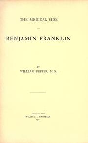 Cover of: The medical side of Benjamin Franklin. by Dr. William Pepper III