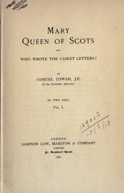 Cover of: Mary, Queen of Scots, and who wrote the Casket letters?